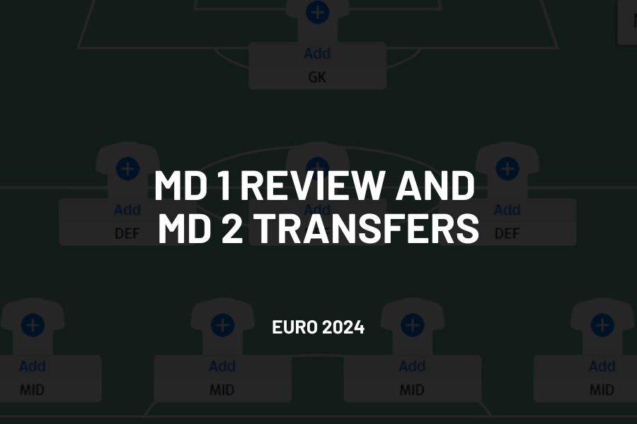 Matchday 1 Review and Matchday 2 Transfers